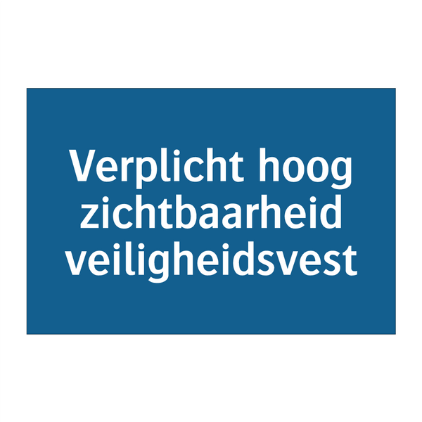 Verplicht hoog zichtbaarheid veiligheidsvest & Verplicht hoog zichtbaarheid veiligheidsvest