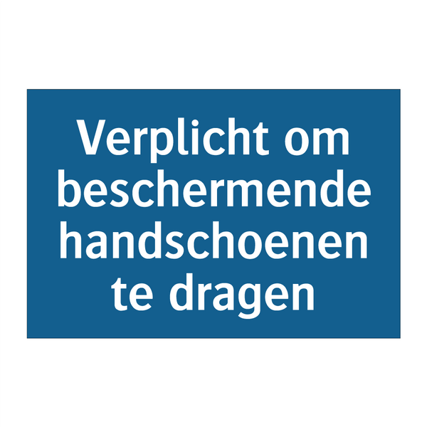 Verplicht om beschermende handschoenen te dragen & Verplicht om beschermende handschoenen te dragen