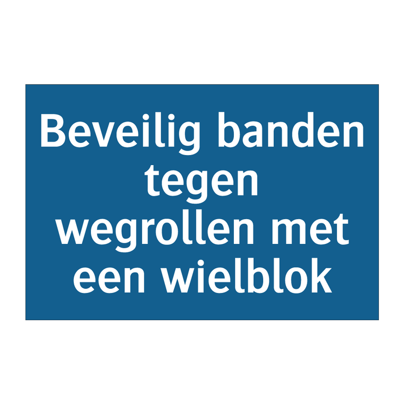 Beveilig banden tegen wegrollen met een wielblok & Beveilig banden tegen wegrollen met een wielblok