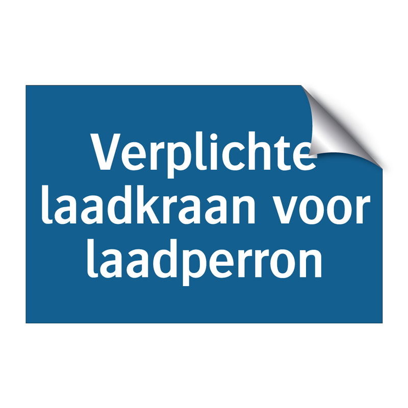 Verplichte laadkraan voor laadperron & Verplichte laadkraan voor laadperron