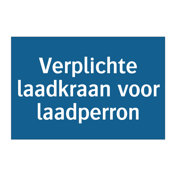 Verplichte laadkraan voor laadperron & Verplichte laadkraan voor laadperron