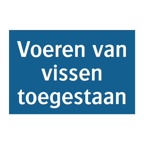 Voeren van vissen toegestaan & Voeren van vissen toegestaan & Voeren van vissen toegestaan