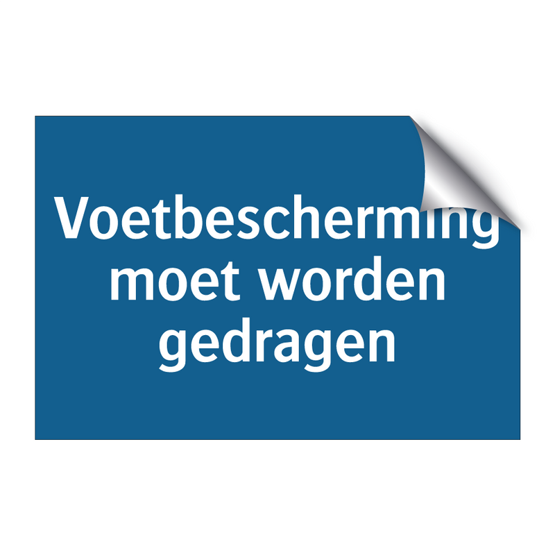 Voetbescherming moet worden gedragen & Voetbescherming moet worden gedragen