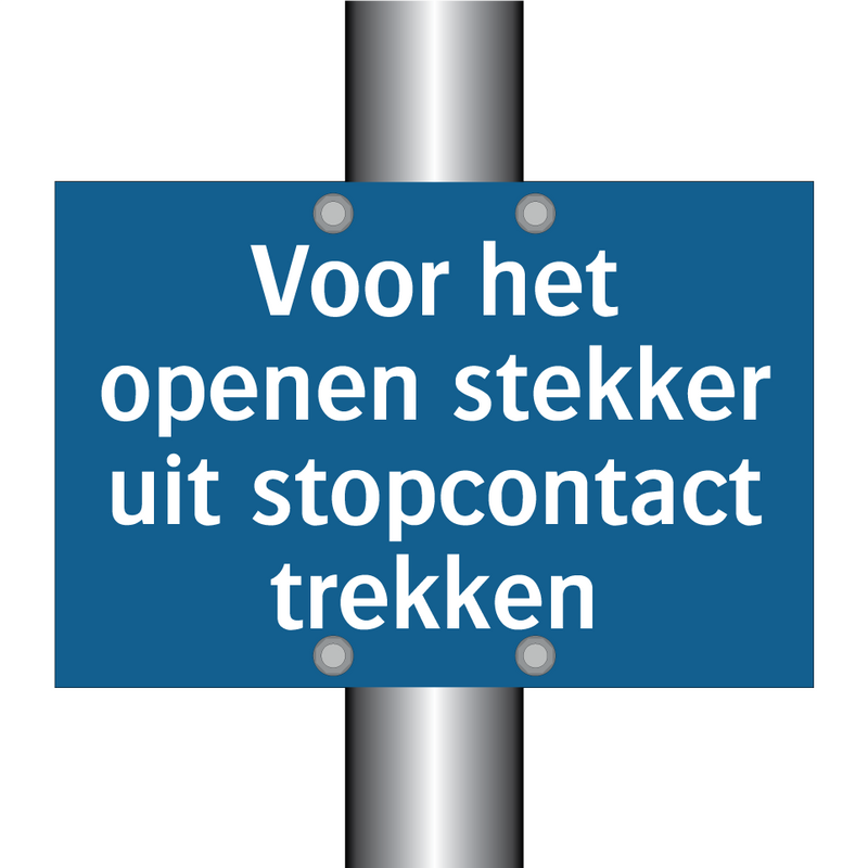 Voor het openen stekker uit stopcontact trekken & Voor het openen stekker uit stopcontact trekken