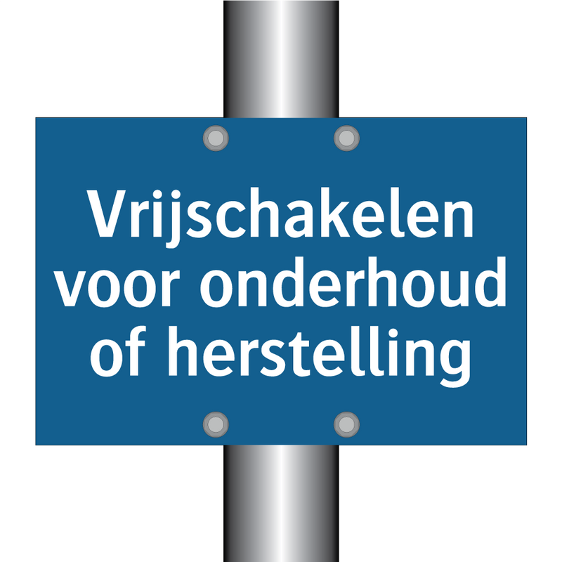 Vrijschakelen voor onderhoud of herstelling & Vrijschakelen voor onderhoud of herstelling