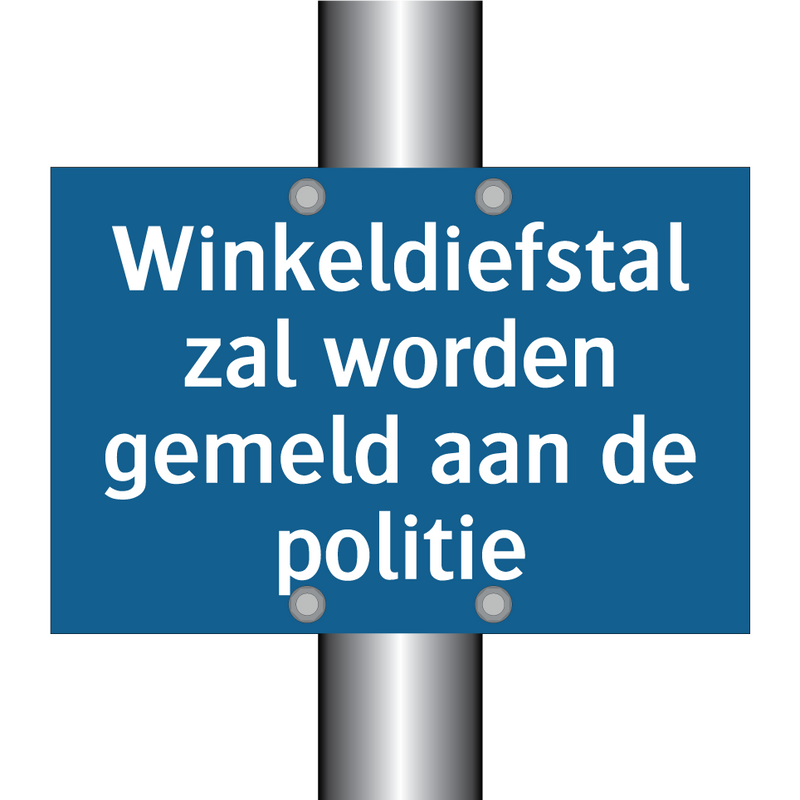 Winkeldiefstal zal worden gemeld aan de politie & Winkeldiefstal zal worden gemeld aan de politie