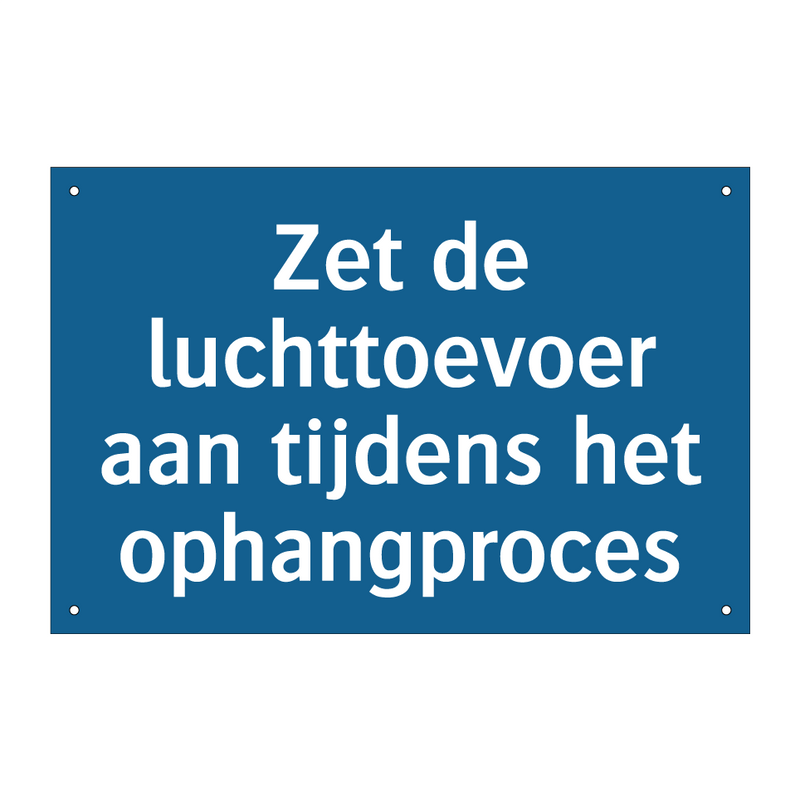 Zet de luchttoevoer aan tijdens het ophangproces & Zet de luchttoevoer aan tijdens het ophangproces