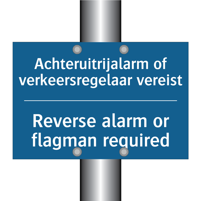 Achteruitrijalarm of verkeersregelaar /.../ - Reverse alarm or flagman required /.../