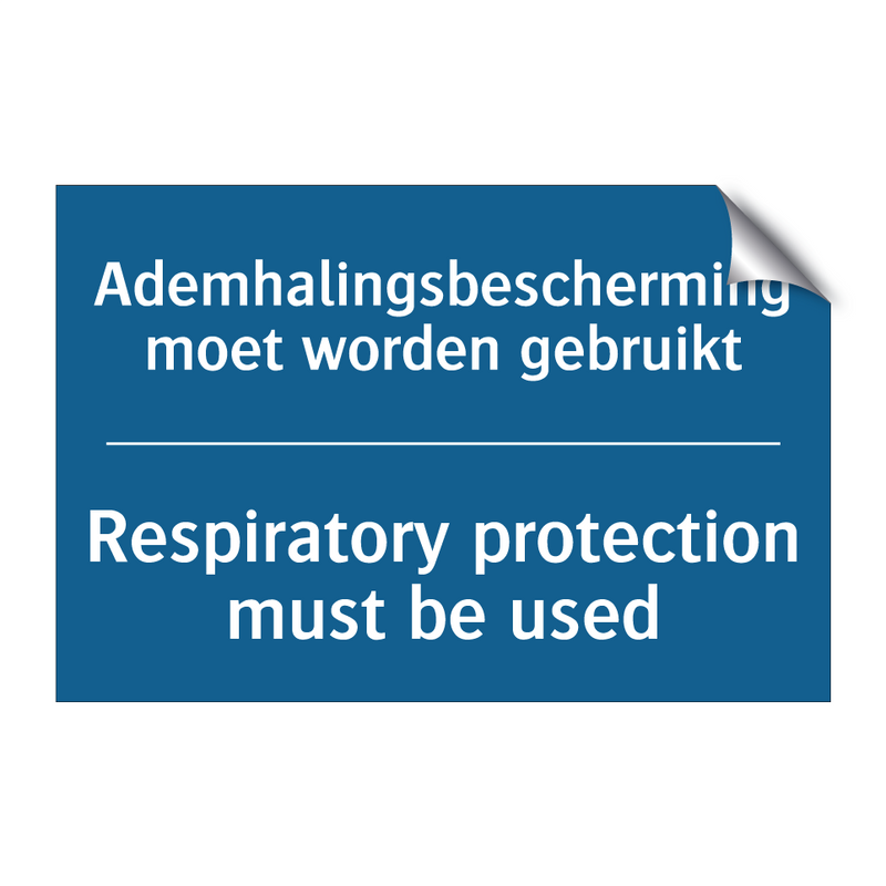 Ademhalingsbescherming moet worden /.../ - Respiratory protection must be /.../