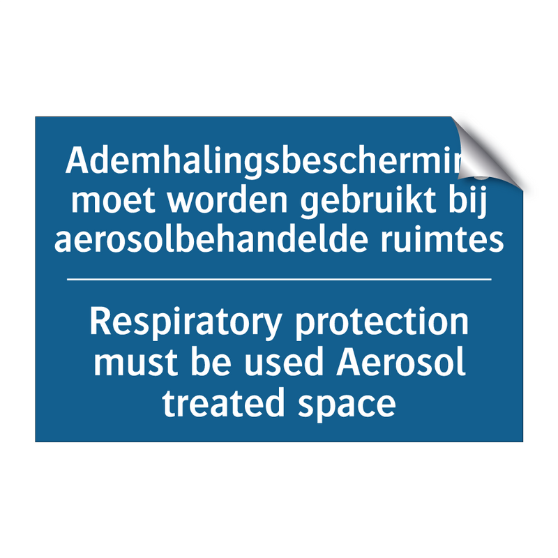 Ademhalingsbescherming moet worden /.../ - Respiratory protection must be /.../