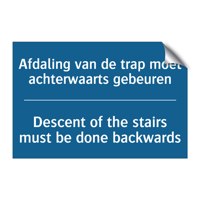 Afdaling van de trap moet achterwaarts /.../ - Descent of the stairs must be /.../