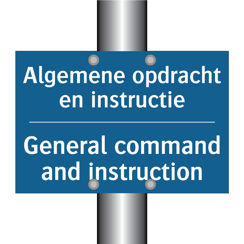 Algemene opdracht en instructie /.../ - General command and instruction /.../