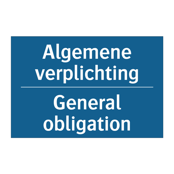 Algemene verplichting - General obligation & Algemene verplichting - General obligation