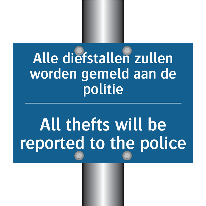 Alle diefstallen zullen worden /.../ - All thefts will be reported to /.../