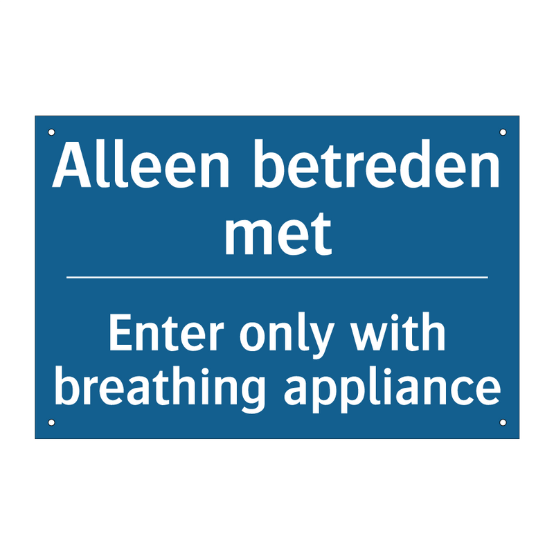 Alleen betreden met - Enter only with breathing appliance /.../