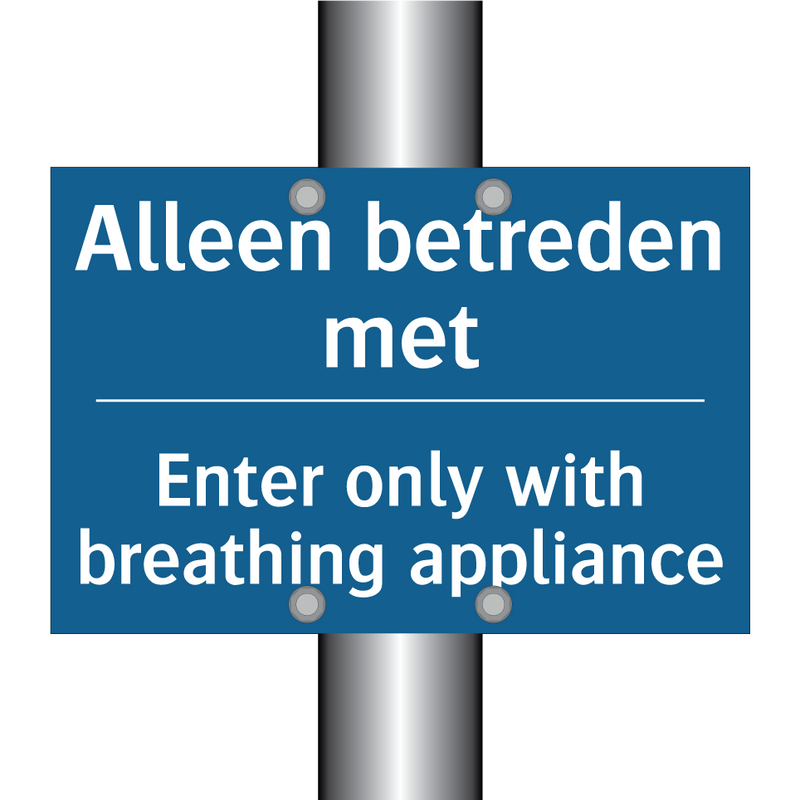 Alleen betreden met - Enter only with breathing appliance /.../