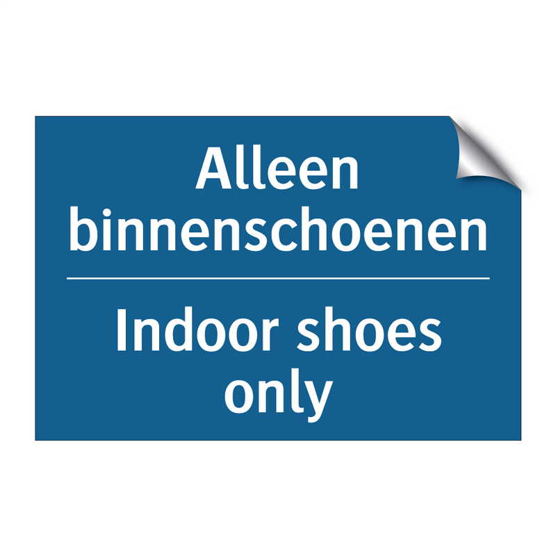 Alleen binnenschoenen - Indoor shoes only & Alleen binnenschoenen - Indoor shoes only