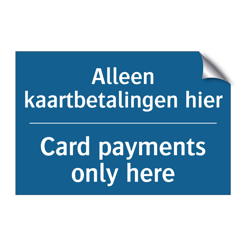 Alleen kaartbetalingen hier - Card payments only here