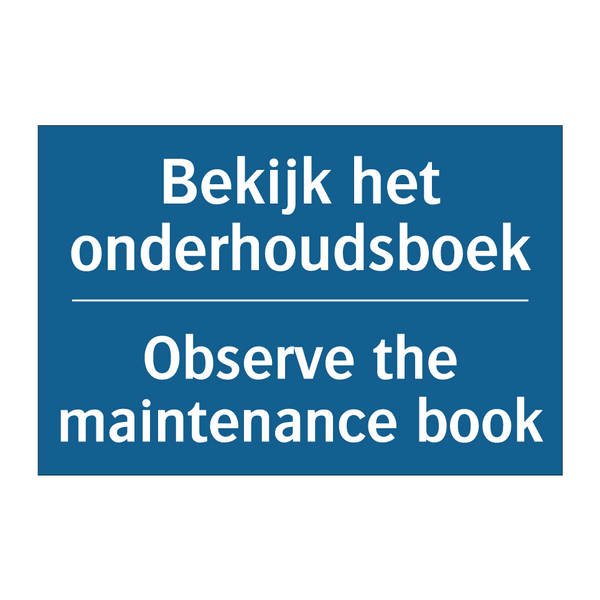 Bekijk het onderhoudsboek - Observe the maintenance book