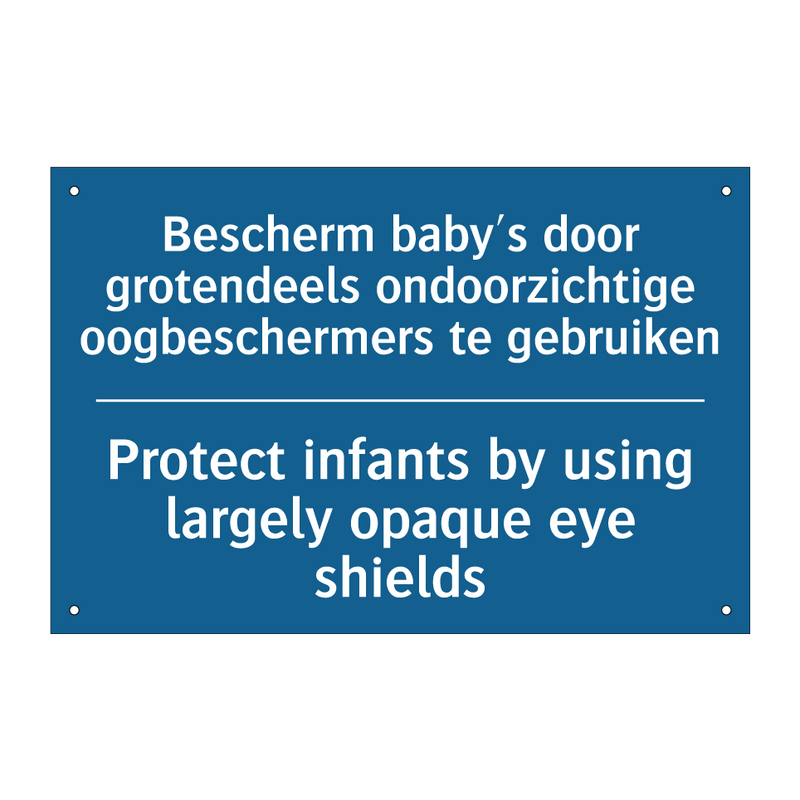 Bescherm baby's door grotendeels /.../ - Protect infants by using largely /.../