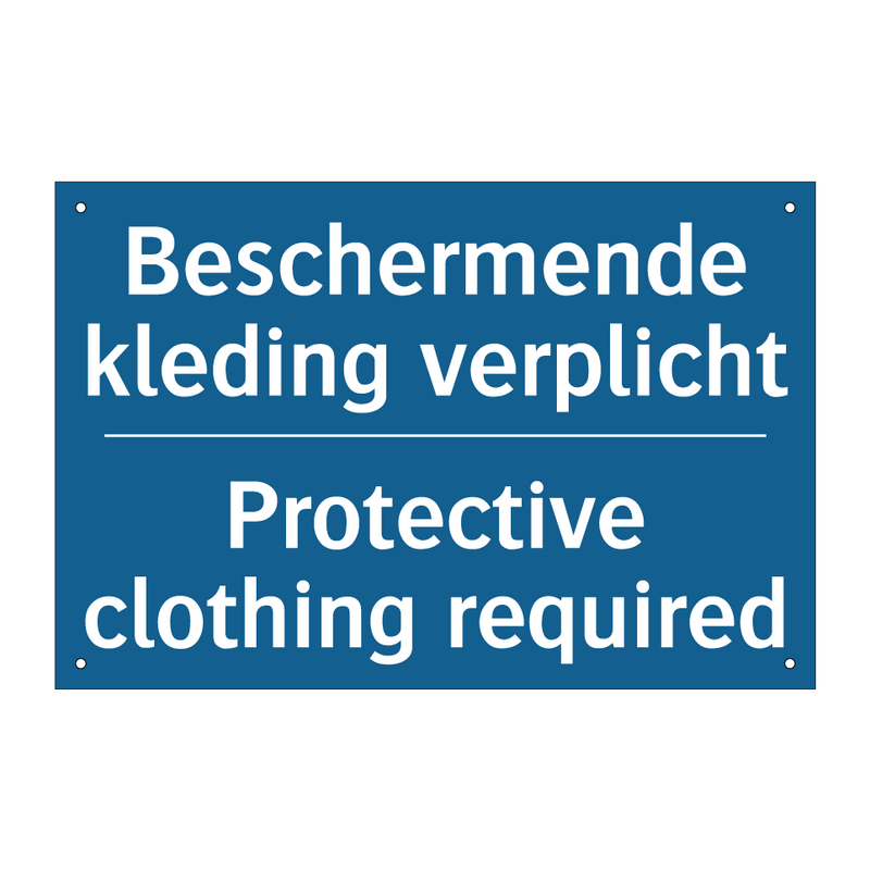 Beschermende kleding verplicht - Protective clothing required