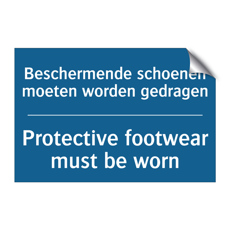 Beschermende schoenen moeten worden /.../ - Protective footwear must be worn /.../