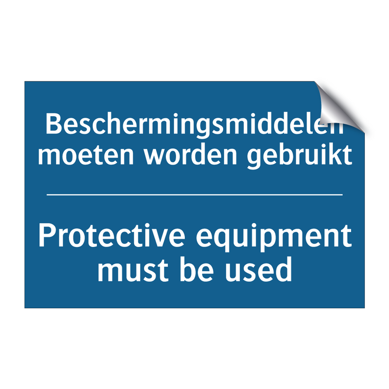 Beschermingsmiddelen moeten worden /.../ - Protective equipment must be used /.../