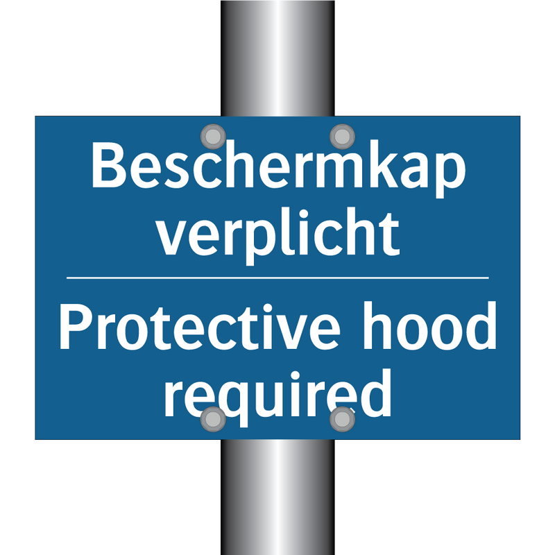 Beschermkap verplicht - Protective hood required & Beschermkap verplicht - Protective hood required