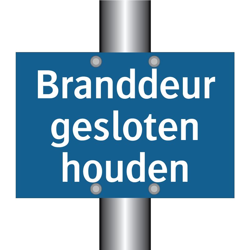 Branddeur gesloten houden & Branddeur gesloten houden & Branddeur gesloten houden