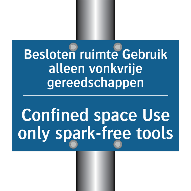 Besloten ruimte Gebruik alleen /.../ - Confined space Use only spark-free /.../