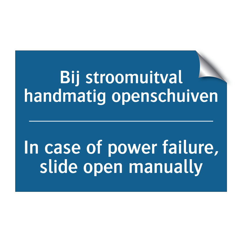 Bij stroomuitval handmatig openschuiven /.../ - In case of power failure, slide /.../