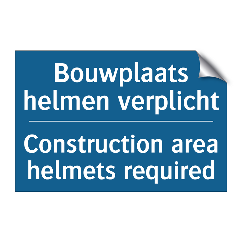 Bouwplaats helmen verplicht - Construction area helmets required /.../