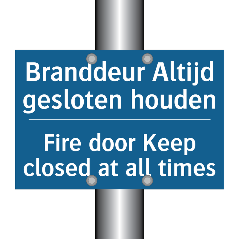 Branddeur Altijd gesloten houden /.../ - Fire door Keep closed at all times /.../