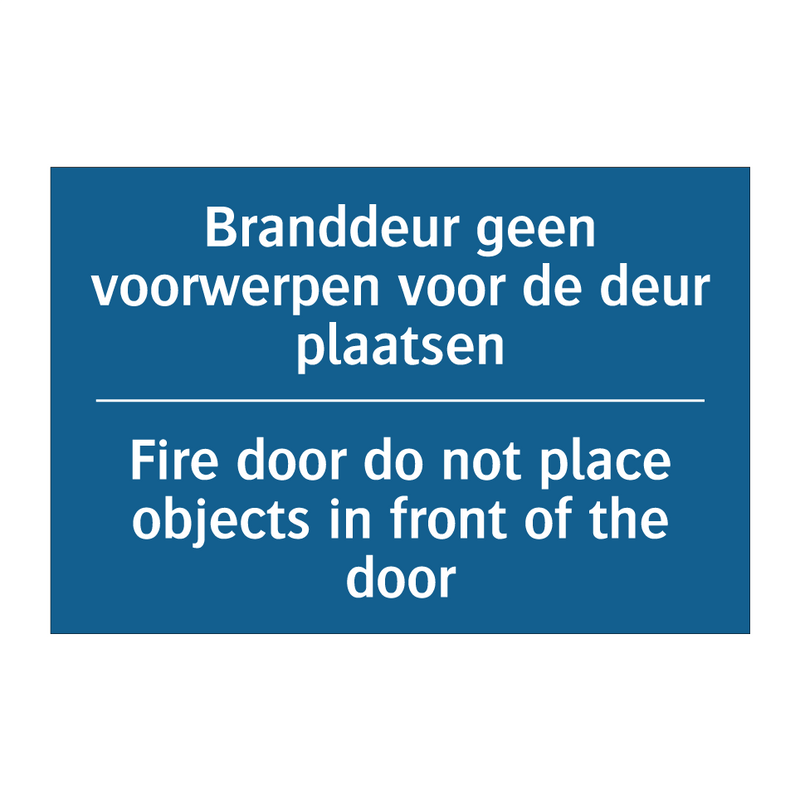 Branddeur geen voorwerpen voor /.../ - Fire door do not place objects /.../