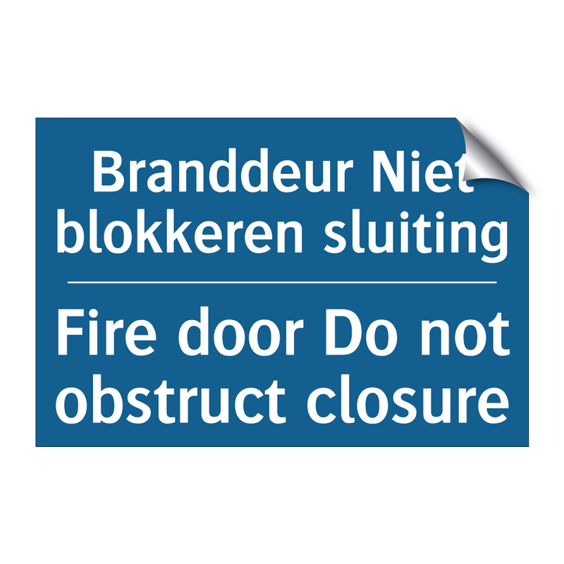 Branddeur Niet blokkeren sluiting /.../ - Fire door Do not obstruct closure /.../