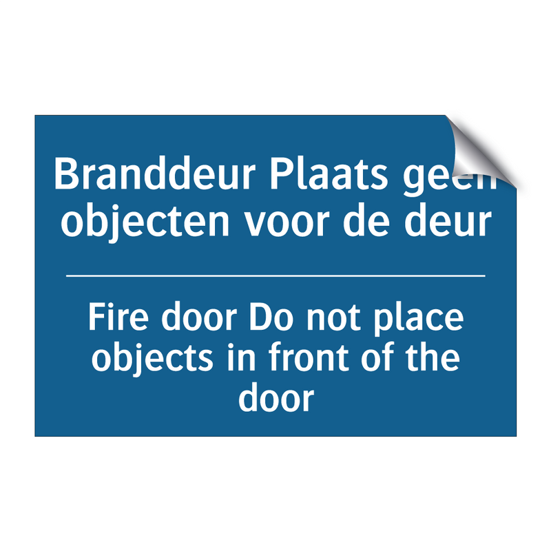 Branddeur Plaats geen objecten /.../ - Fire door Do not place objects /.../