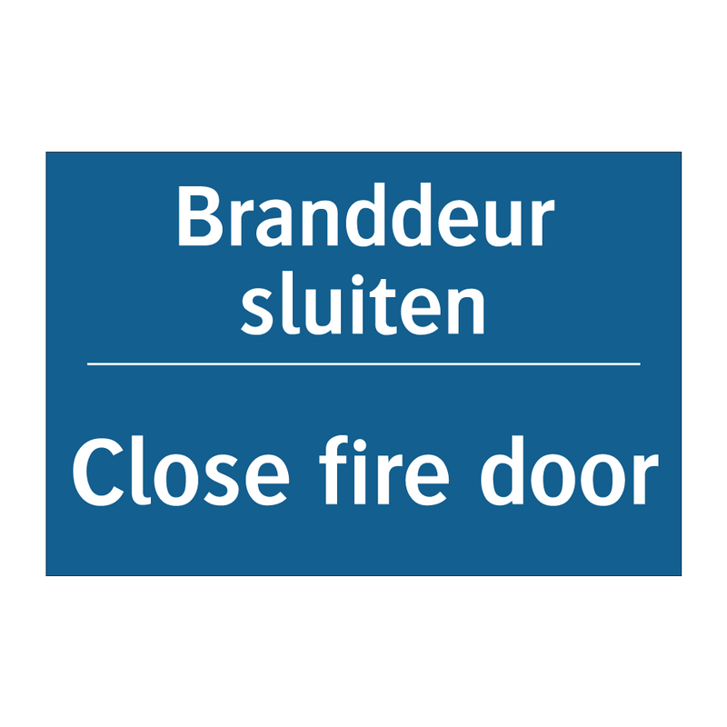 Branddeur sluiten - Close fire door & Branddeur sluiten - Close fire door