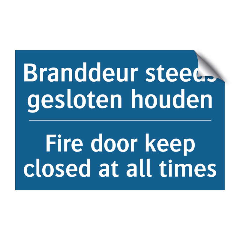 Branddeur steeds gesloten houden /.../ - Fire door keep closed at all times /.../