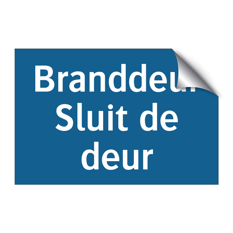 Branddeur Sluit de deur & Branddeur Sluit de deur & Branddeur Sluit de deur