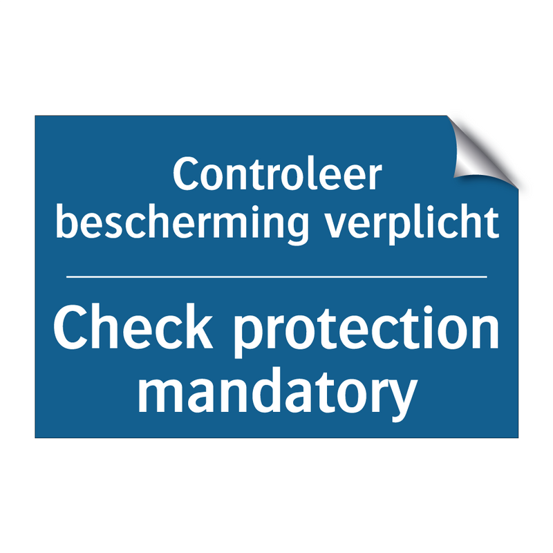 Controleer bescherming verplicht /.../ - Check protection mandatory