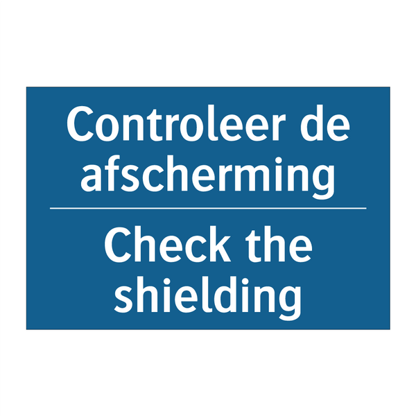 Controleer de afscherming - Check the shielding & Controleer de afscherming - Check the shielding