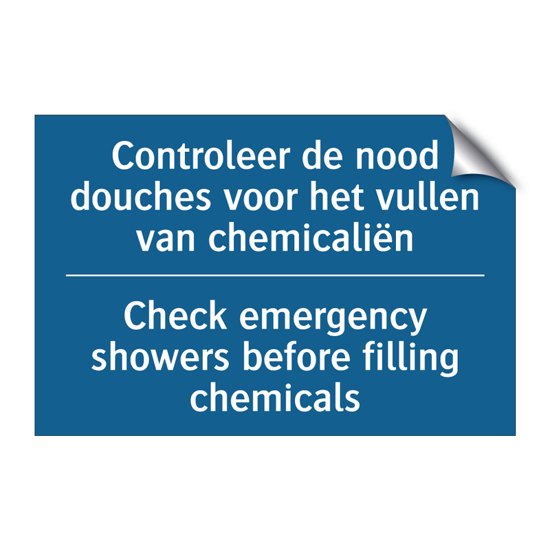 Controleer de nood douches voor /.../ - Check emergency showers before /.../