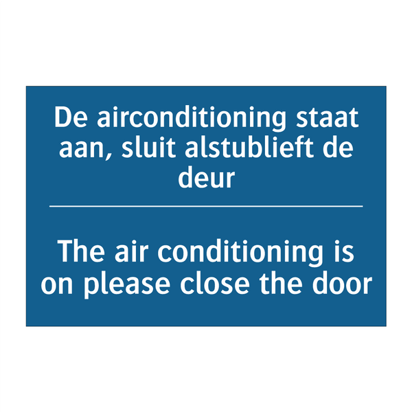 De airconditioning staat aan, /.../ - The air conditioning is on please /.../