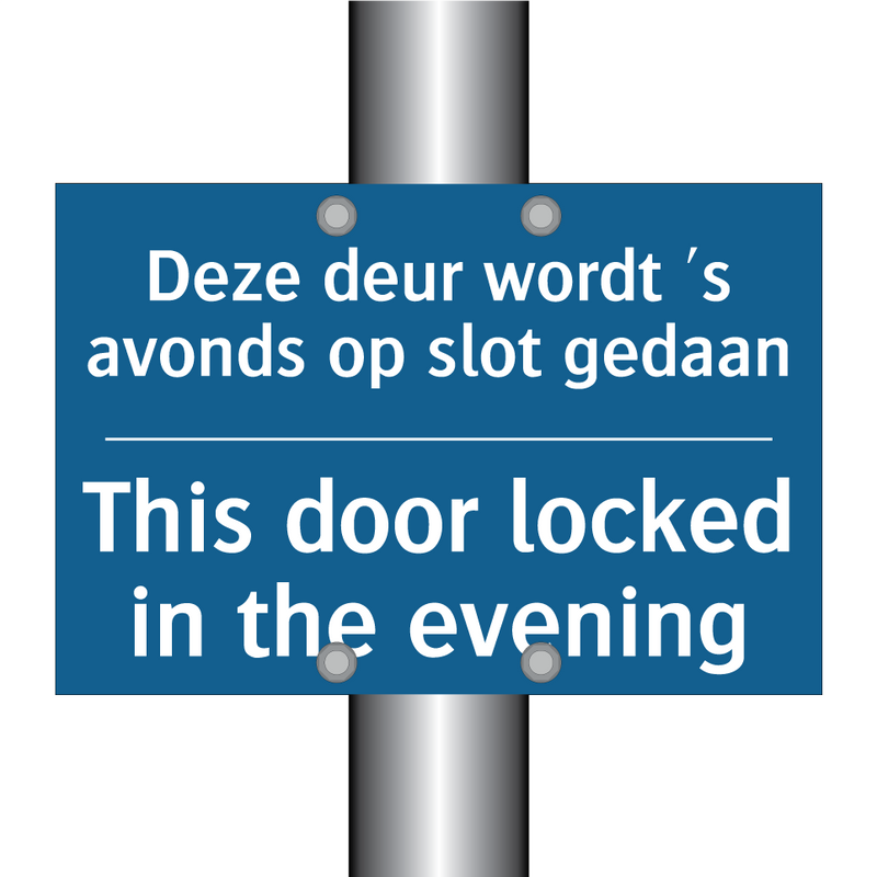 Deze deur wordt 's avonds op slot /.../ - This door locked in the evening /.../