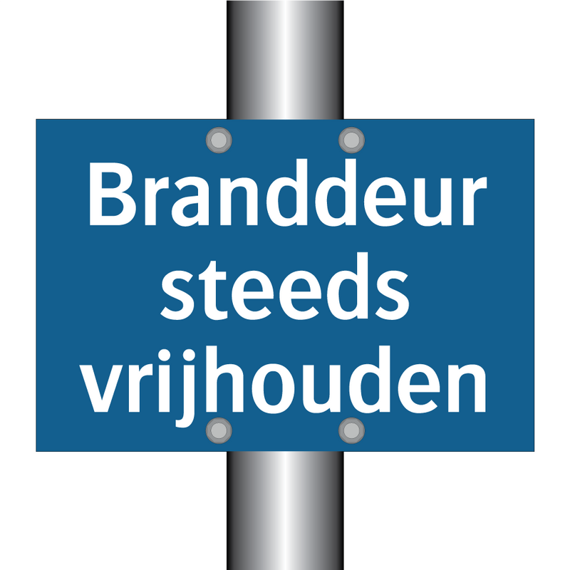 Branddeur steeds vrijhouden & Branddeur steeds vrijhouden & Branddeur steeds vrijhouden