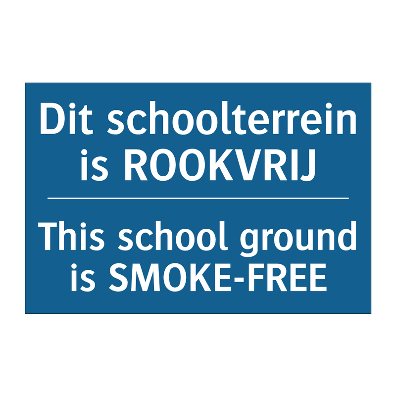 Dit schoolterrein is ROOKVRIJ - This school ground is SMOKE-FREE /.../