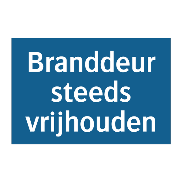 Branddeur steeds vrijhouden & Branddeur steeds vrijhouden & Branddeur steeds vrijhouden