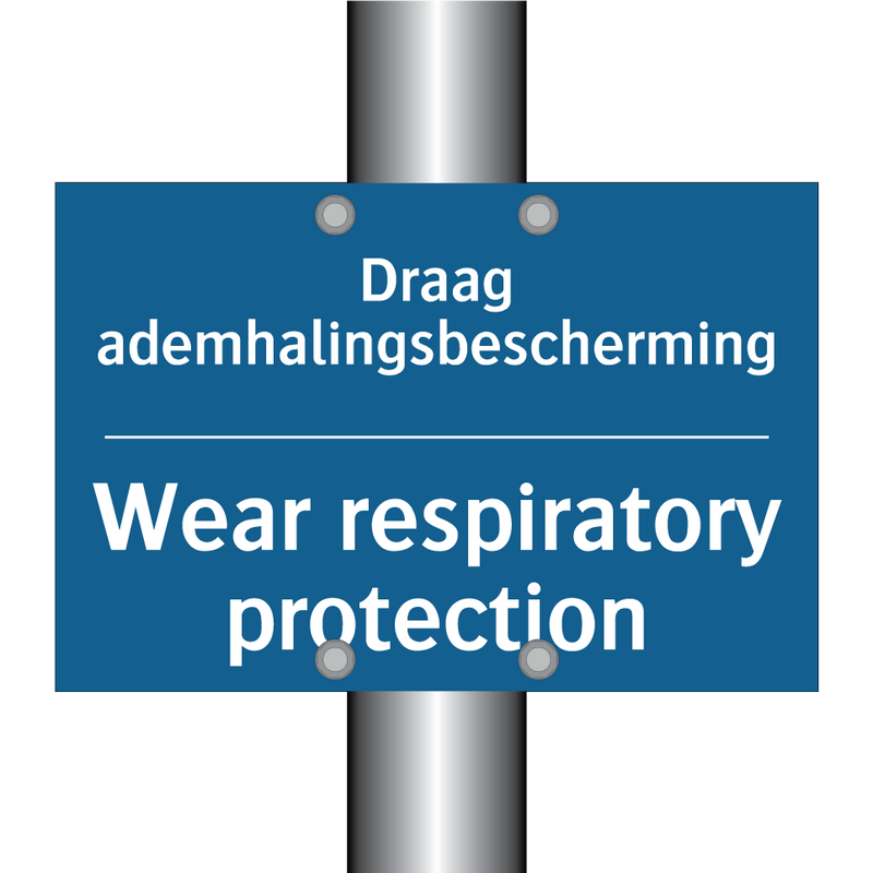 Draag ademhalingsbescherming - Wear respiratory protection