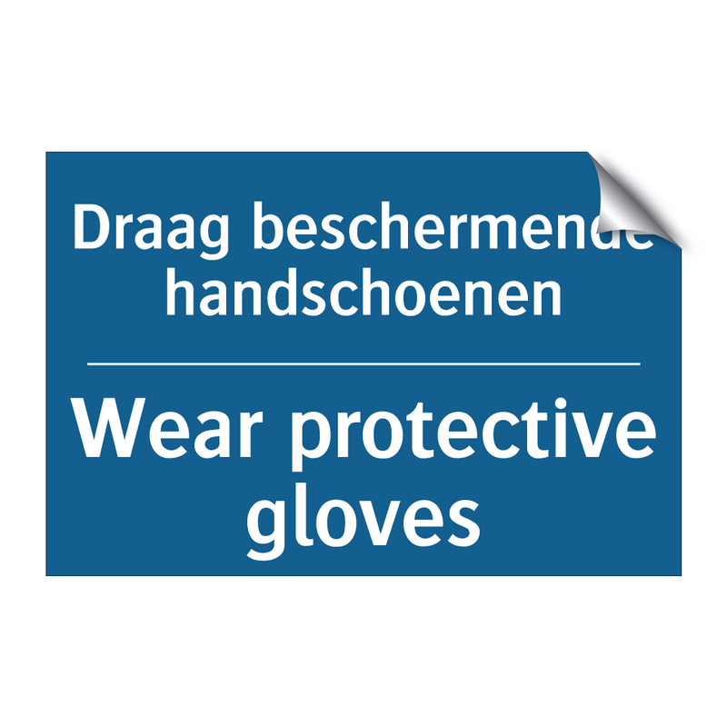 Draag beschermende handschoenen /.../ - Wear protective gloves