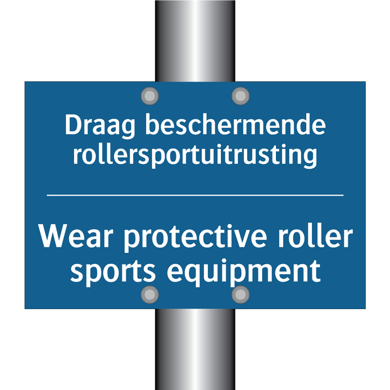 Draag beschermende rollersportuitrusting /.../ - Wear protective roller sports /.../